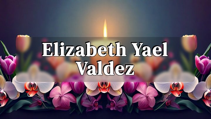 Elizabeth Yael Valdez, Rosemead, CA