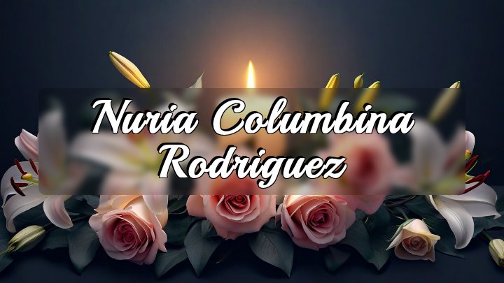 Nuria Columbina Rodriguez, Reading, PA
