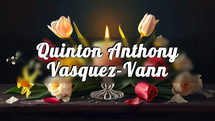 Quinton Anthony Vasquez-Vann, Sherman, TX