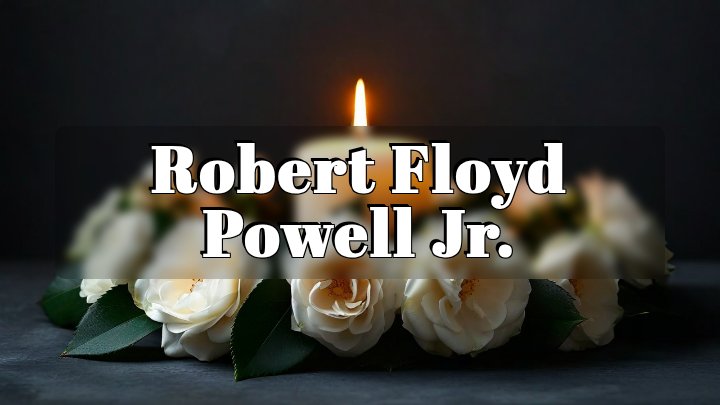 Robert Floyd Powell Jr., Pleasureville, KY